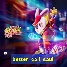 better call saul torrent dublado